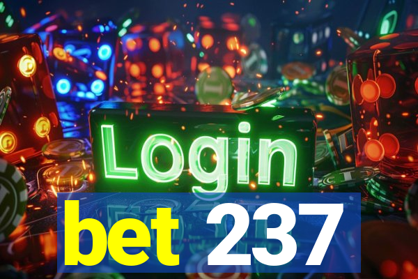 bet 237